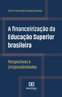 A financeirização da Educação Superior brasileira
