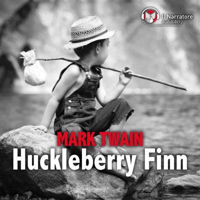 Le avventure di Huckleberry Finn