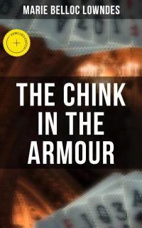 THE CHINK IN THE ARMOUR