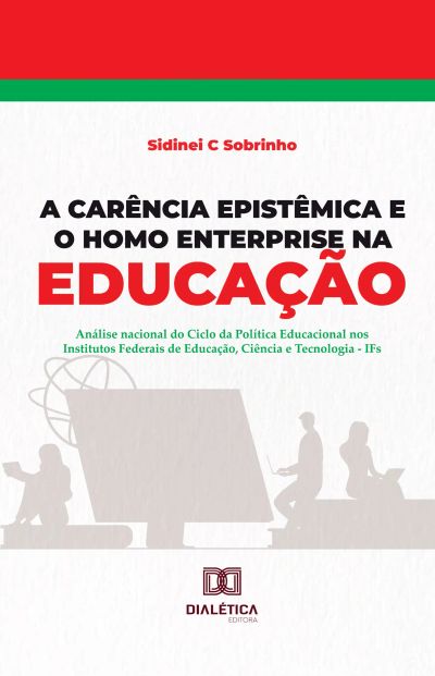A Carência Epistêmica e o Homo Enterprise na Educação