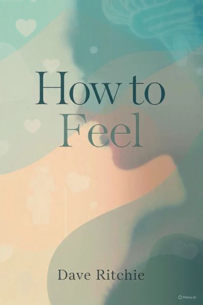 How to feel