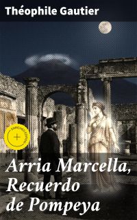 Arria Marcella, Recuerdo de Pompeya