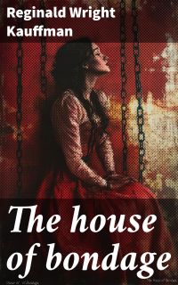 The house of bondage
