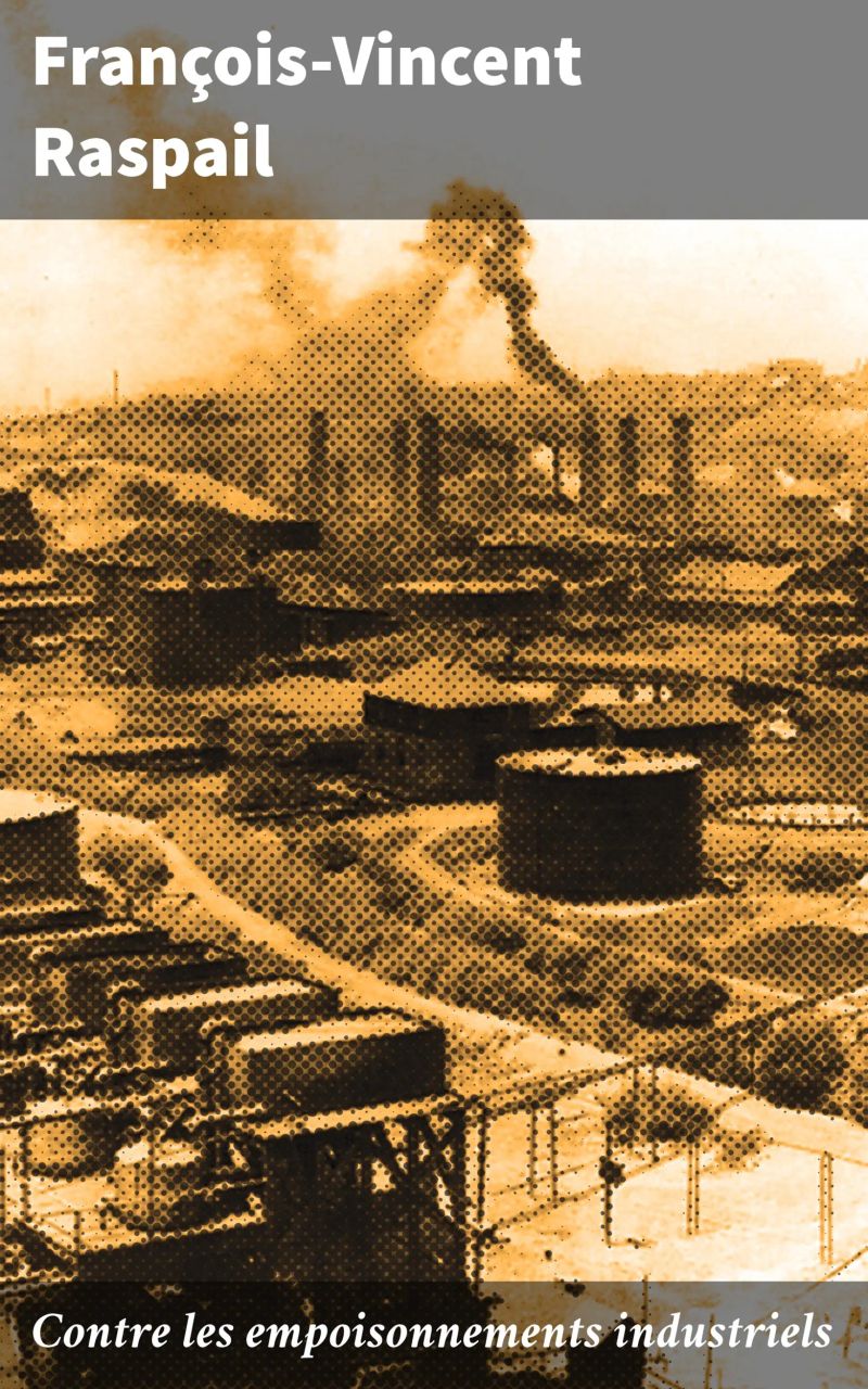 Contre les empoisonnements industriels
