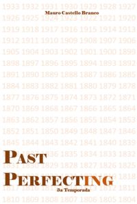 Past Perfecting - 3a Temporada