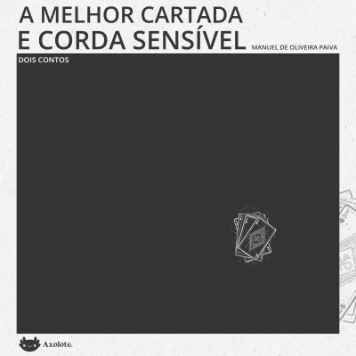 A melhor cartada e Corda sensível