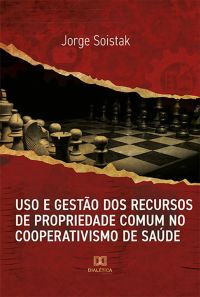 Uso e gestão dos recursos de propriedade comum no cooperativismo de saúde