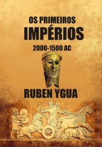 Os Primeiros Impérios