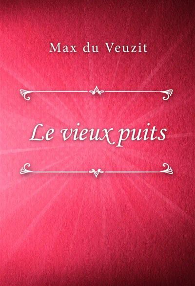 Le vieux puits