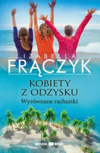 Kobiety z odzysku tom 4. Wyrównane rachunki