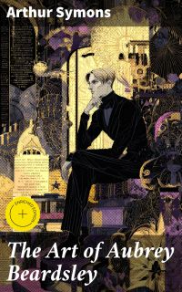 The Art of Aubrey Beardsley