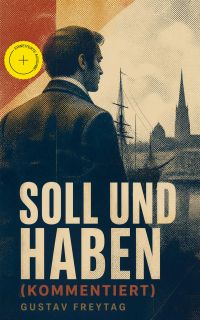 Soll und Haben (Kommentiert)