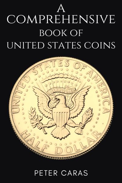 A Comprehensive Book of “United States Coins”