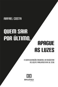 Quem sair por último, apague as luzes