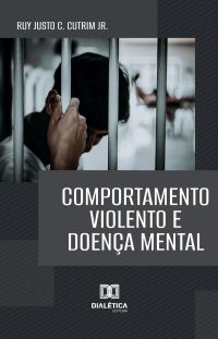 Comportamento Violento e Doença Mental