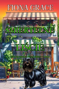 Śmiertelne liście (Lekki kryminał o Delilii Green — Tom 2)