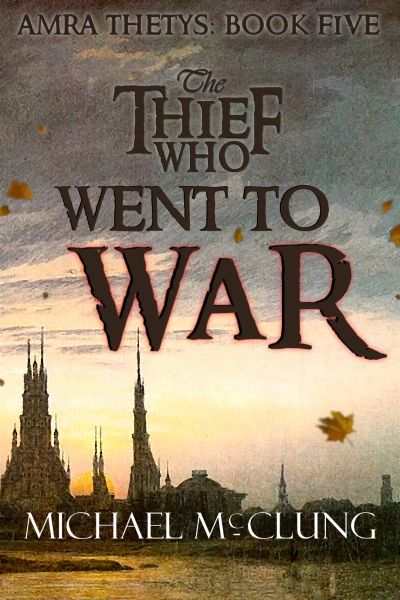 The Thief who Went to War