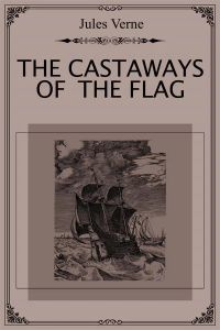 The Castaways of the Flag