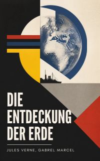 Die Entdeckung der Erde