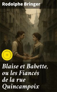 Blaise et Babette, ou les Fiancés de la rue Quincampoix