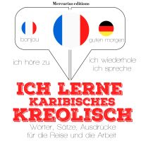 Ich lerne Karibisches Kreolisch