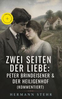 Zwei Seiten der Liebe: Peter Brindeisener & Der Heiligenhof (Kommentiert)