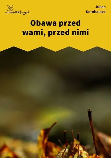 Obawa przed wami, przed nimi