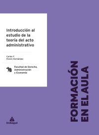 Introducción al estudio de la teoría del acto administrativo