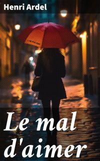 Le mal d'aimer
