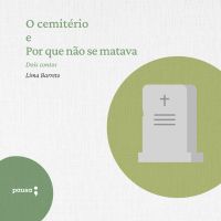 O cemitério e Por que não se matava