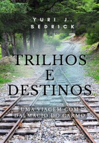 Trilhos E Destinos