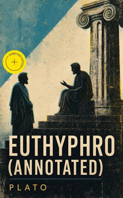 Euthyphro (Annotated)