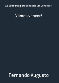 As 19 Regras Para Se Tornar Um Vencedor