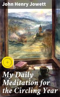 My Daily Meditation for the Circling Year