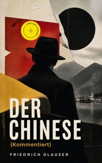 Der Chinese (Kommentiert)