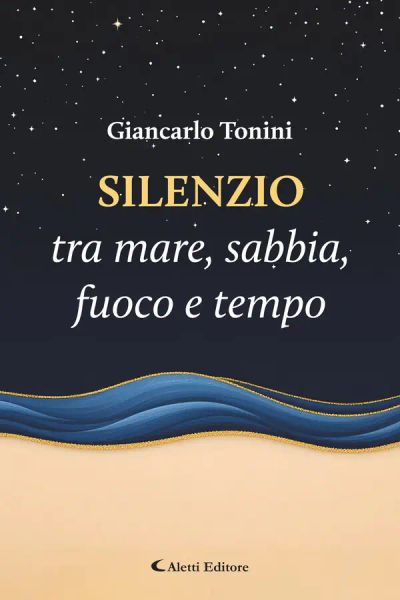 Silenzio tra mare, sabbia, fuoco e tempo