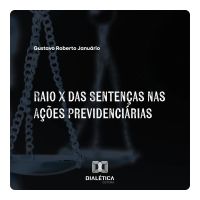 Raio X das Sentenças nas Ações Previdenciárias