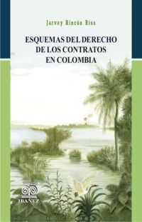 Esquemas del derecho de los contratos en Colombia