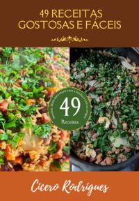49 Receitas Gostosas E Fáceis