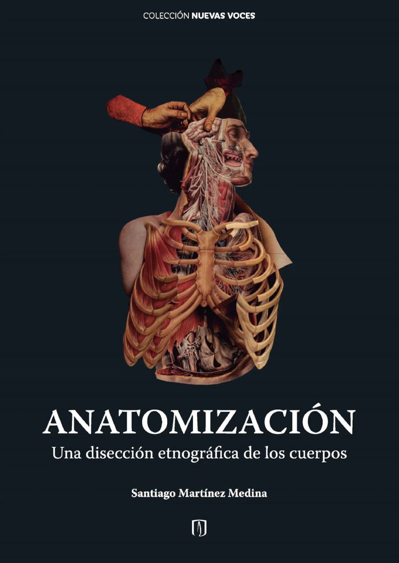 Anatomización : una disección etnográfica de los cuerpos