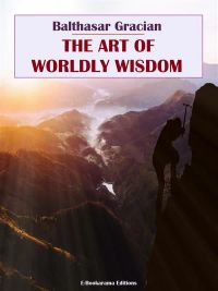 The Art of Worldly Wisdom