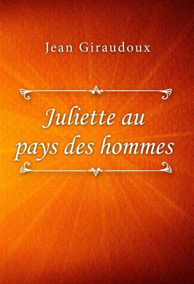Juliette au pays des hommes