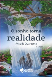 O Sonho Torna Realidade