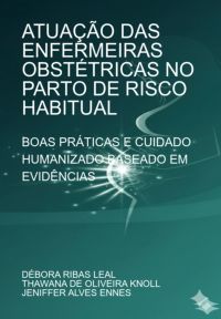 Atuação Das Enfermeiras Obstétricas No Parto De Risco Habitual