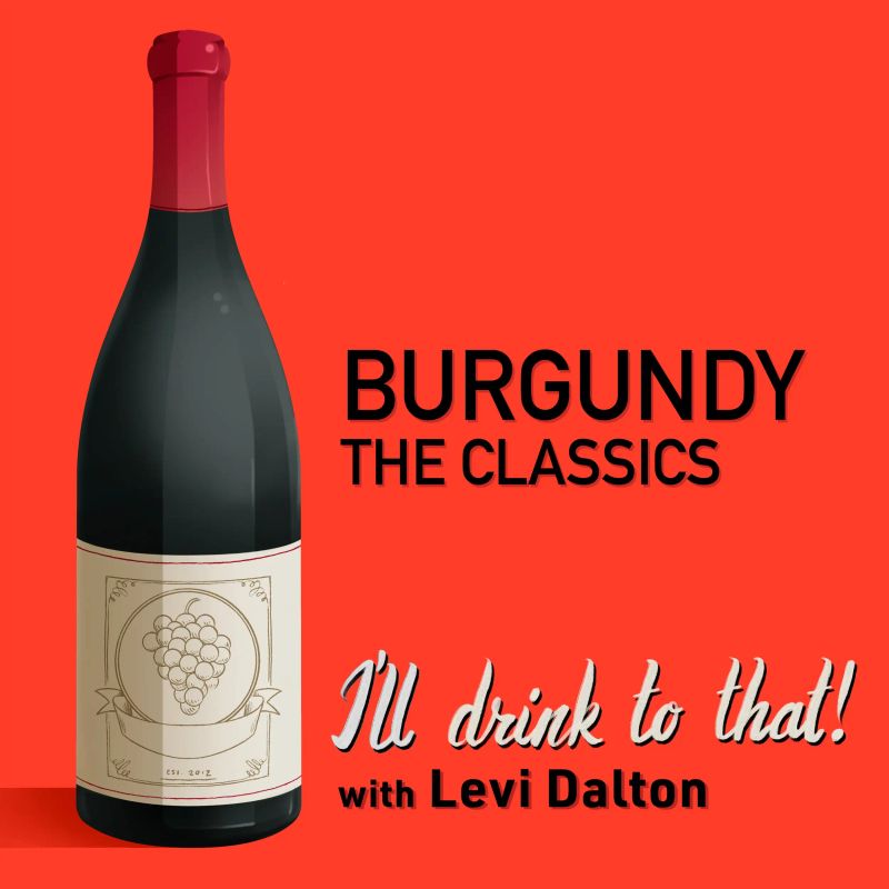 Burgundy, The Classics