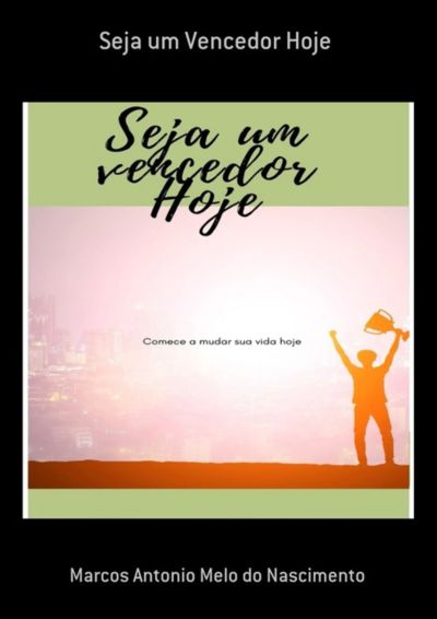 Seja Um Vencedor Hoje