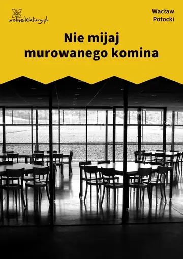 Nie mijaj murowanego komina