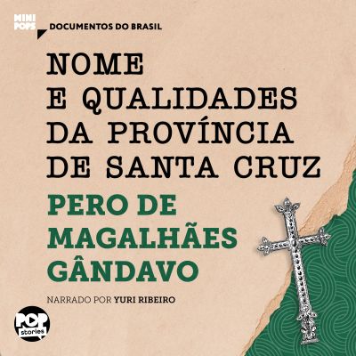 Nome e qualidades da província de Santa Cruz: Trechos selecionados de "História da província de Santa Cruz"