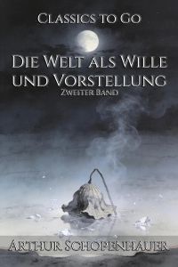 Die Welt als Wille und Vorstellung