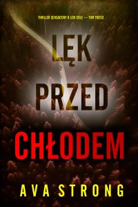 Lęk przed ciszą (Thriller sensacyjny o Lexi Cole — Tom drugi)